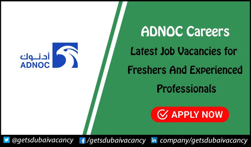 ADNOC Careers for Freshers | Submit Job Application Today ADNOC Careers