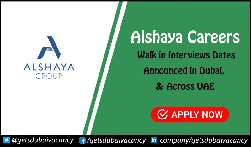 Alshaya Careers | Walk in Interviews in UAE Alshaya Careers