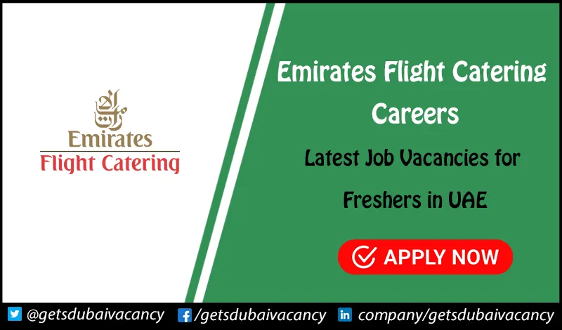 Emirates Flight Catering Careers | New Jobs Vacancy for Freshers Emirates Flight Catering Careers