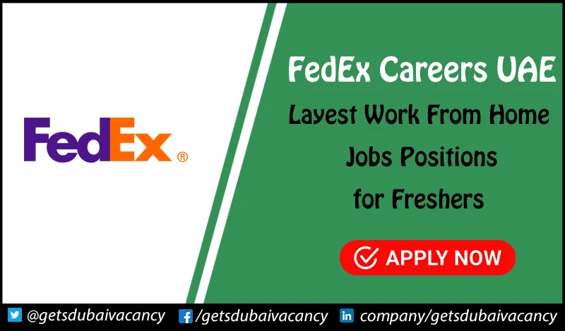 Fedex Careers UAE for Freshers in Dubai & Across UAE FedEx Careers UAE