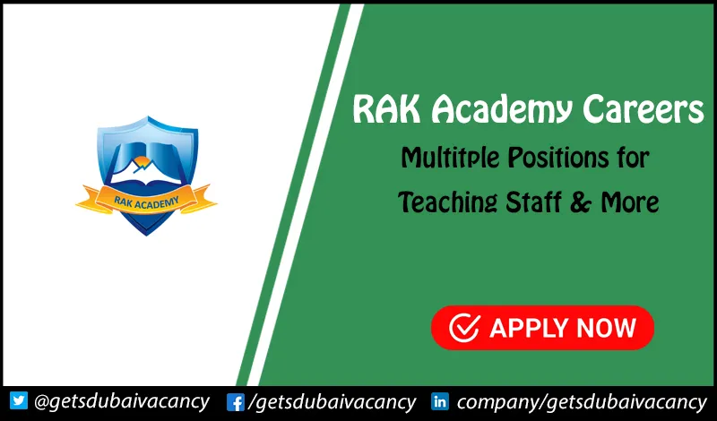 RAK Academy Careers | New Dates for Walk in Interviews RAK Academy Careers