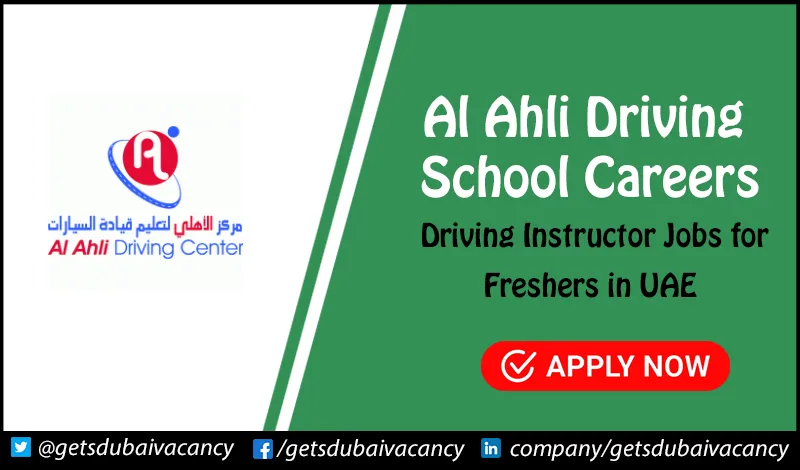 Al Ahli Driving School Careers | Driving Instructor Jobs in UAE Al Ahli Driving School Careers