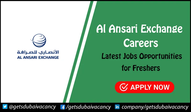 Al Ansari Exchange Careers for Freshers in UAE Al Ansari Exchange Careers