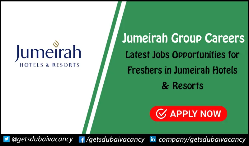 Jumeirah Group Careers For Foreigners in Dubai & Across UAE Jumeirah Group Careers