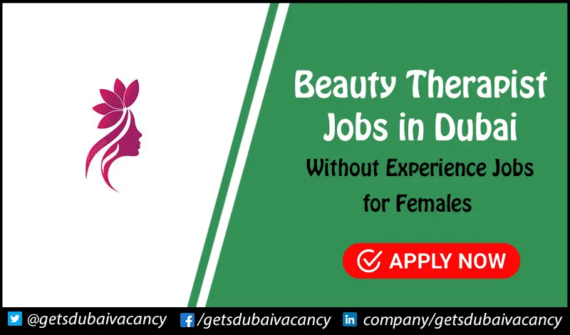 Beauty Therapist Jobs in Dubai
